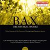 Bax: Orchestral Works, Vol.  1