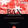 Bax: Orchestral Works, Vol.  5