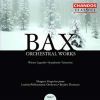 Bax: Orchestral Works, Vol.  7 (2 CD)
