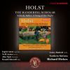 Holst Gustav: The Wandering Scholar / Suite de ballet / A song of the night