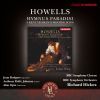 Howells Herbert: Hymnus Paradisi / A Kent Yeoman's Wooing song