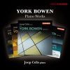 Bowen, York: Piano Works (4 CD)