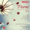 Pierné, Gabriel: Orchestral Works, Vol. 2 - Les Cathédrales / Fantaisie-Ballet / Nocturne en forme de valse m.m.
