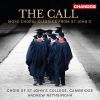 Mendelssohn / Parry / Taverner / Panufnik / Rossini m.m.: The Call - More Choral Classics from St. John's