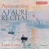 Fauré: Aprés un rêve (A Fauré Recital)