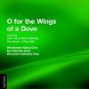 VARIOUS: O FOR THE WINGS OF A DOVE