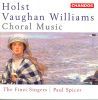 Holst / Vaughan Williams: Choral Works