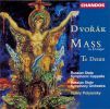 DVORAK: MASS/TE DEUM