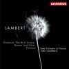 LAMBERT: THE BIRD ACTORS / ROMEO & JULIET / PAMONA