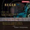 REGER: PSALM 100 / VARIATIONS ON A THEME OF MOZART