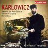 Karlowicz: Eternal Songs / S And