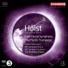 Holst, Gustav: Orchestral Works, Vol.  3 - The Mystic Trumpeter / First Choral Symphony (1 SACD)