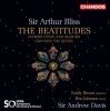 Bliss. The Beatitudes. Sir Andrew Davis
