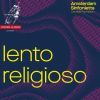 Lento Religioso. Amsterdam Sinfonietta. CD