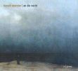 Mernier, Benoit: An Die Nacht - Sange m.m.