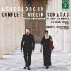 Felix Mendelssohn. Complete Violin Sonatas. CD