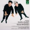 Karg-Elert. Samtlige værker med fløjte. Equinox. Casale-Rouxel Duo (2 CD)