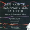 Paulli H.S.: Conservatoriet eller Et Avisfrieri (Bournonvilles Ballet) (2 CD)