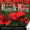 Rung, Henrik / Rung, Frederik: Sange og Duetter