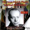 Den store danske pianist Victor Schiøler, Vol. 7 (2 CD)