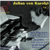 Haydn / Beethoven / Schubert: Julian von Karoly, Vol.  2 - Piano Concertos & Wanderer fantasy