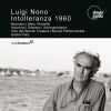 Nono, Luigi: Intolleranza 1960
