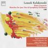 Kutakowski Leszek: Piano Concerto / Sketches for jazz Trio & Symphony Orchestra