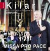 Kilar, Wojciech: Missa Pro Pace
