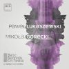 Lukaszewski / Górecki: Sinfonietta / Adagietto / Concerto-Notturno