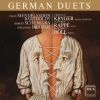 Mendelssohn / Schumann / Brahms: German Duets