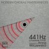 Mamiya / Busto / Panufnik / Stockhausen / Gjeilo / Whitacre m.m.: Modern Choral Masterpieces