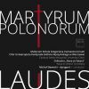 Dutkiewicz / Slawecki / Urbaniak m.m.: Martyrum Polonorum Laudes