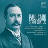 Paul Caro (1859-1914). Strygekvintetter