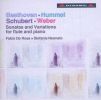 Beethoven  Hummel / Schubert  Weber: Sonatas and Variations for flute and Piano
