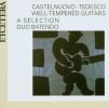 Castelnuovo-Tedesco: Well-Tempered Guitars Selection