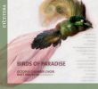Ravel / Harvey / Berg / Schmitt m.m.: Birds of Paradise
