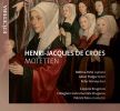 Henri-Jacques De Croes. Motetter. Cappela Brugensis