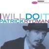 Rydman Patrick: I Will Do It