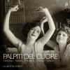 Fontana / Händel / Mancini / Strozzi / Vivaldi: Palpiti del Cuore