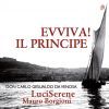 Carlo Gesualdo da Venosa: EVVIVA! IL PRINCIPE  Madrigals