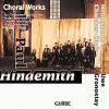 Hindemith, Paul: Choral Works for mixed chorus a cappella