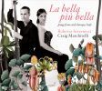 Diverse: La Bella Piu Bella - Songs from early baroque Italy