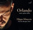 Orlando. amore, gelosia, follia. Filippi Minecchia