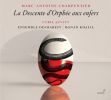 Charpentier. La Descente d´Orphée aux enfers. Ronan Khalil