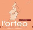 Luigi Rossi. L´Orfeo. Francesa Mazzulli. Allabastrina (3 CD)