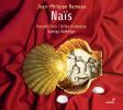 Rameau: Nais. Opera 3 akter. (2 CD)