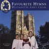 Diverse: FAVOURITE HYMNS FROM THE ABBEY-»I vow to Thee my Country«, »Channel of Peace«