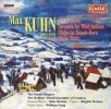 Kuhn, Max: Missa Brevis / Serenata for Wind Quintet / Elegie for Basset-Horn / Piano Works