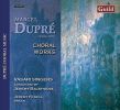 Dupré, Marcel: Choral Works