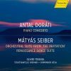 Antal Dorati. Klaverkoncert. Oliver Triendl. Seiber Suite